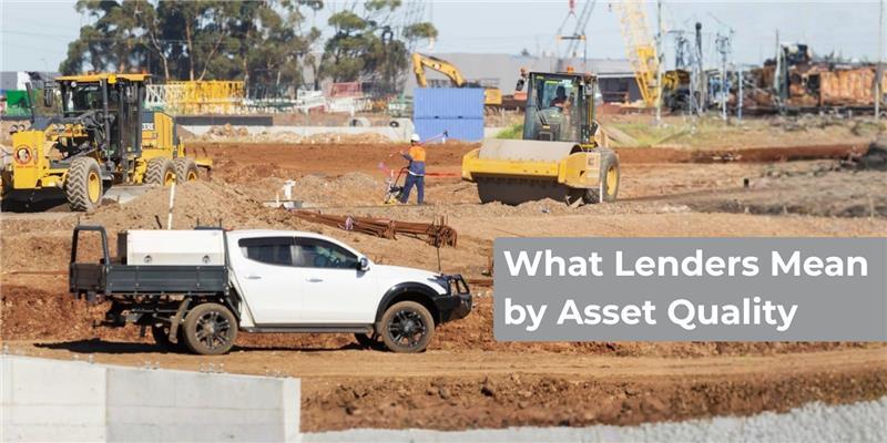 Why Asset Quality Matters: What Lenders Mean And How It Affects You
